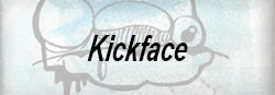 Kickface