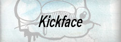 Kickface